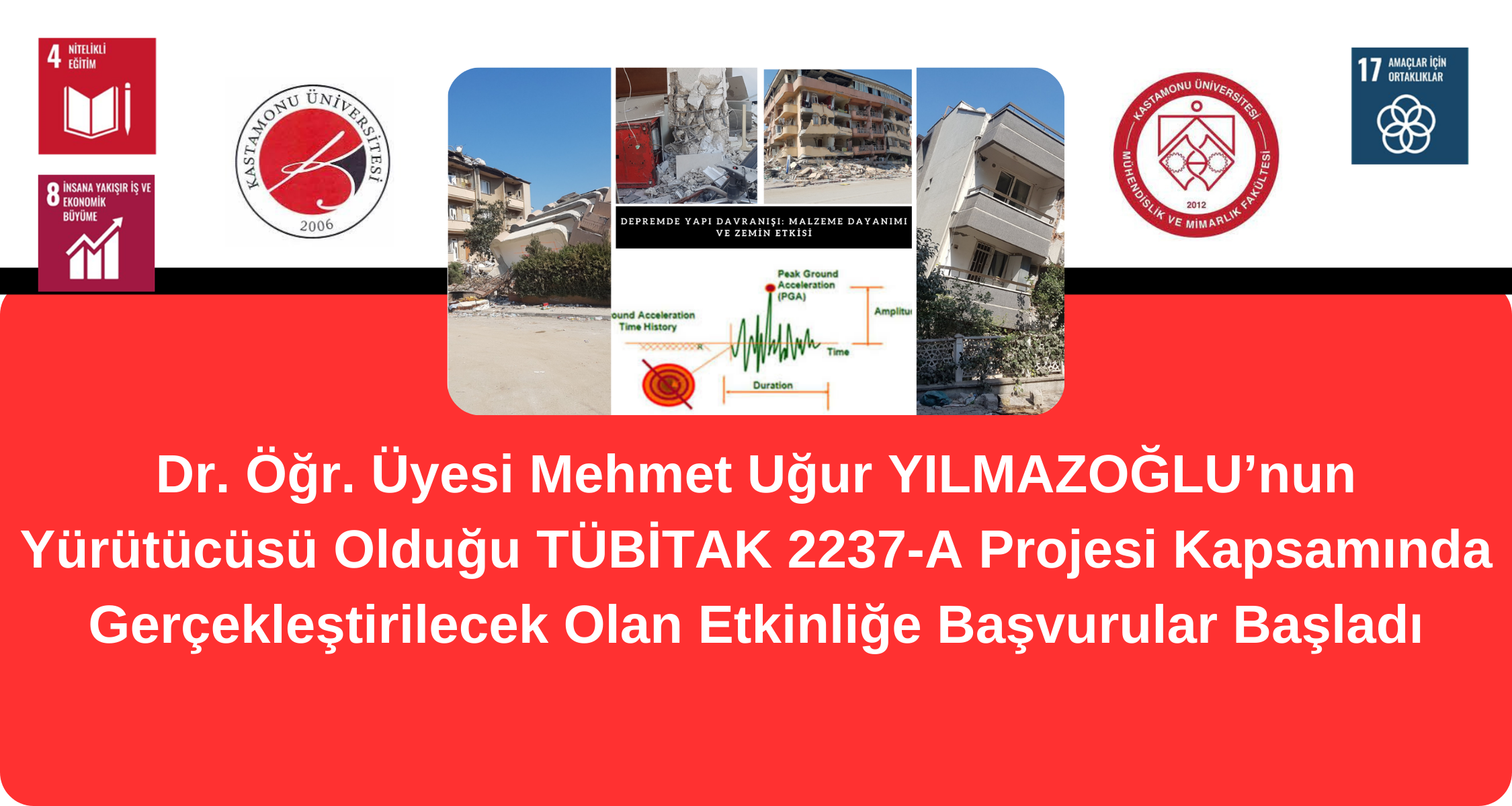 Dr. Öğr. Üyesi Mehmet Uğur YILMAZOĞLU’nun Yürütücüsü Olduğu TÜBİTAK Etkinliğine Başvurular Başladı