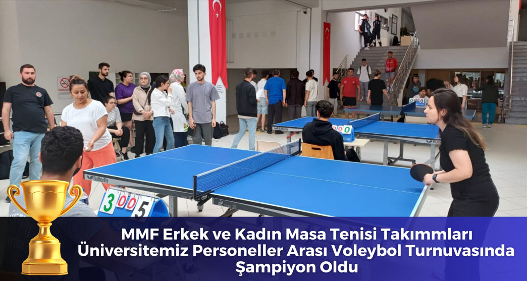 MMF Erkek ve Kadın Masatenisi Takımları Turnuvanın Şampiyonu Oldu