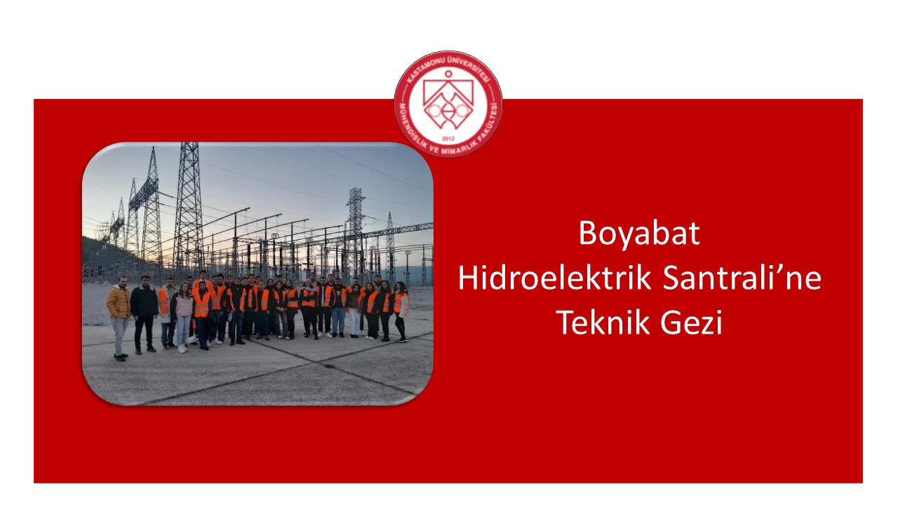 Boyabat Hidroelektrik Santrali’ne Teknik Gezi