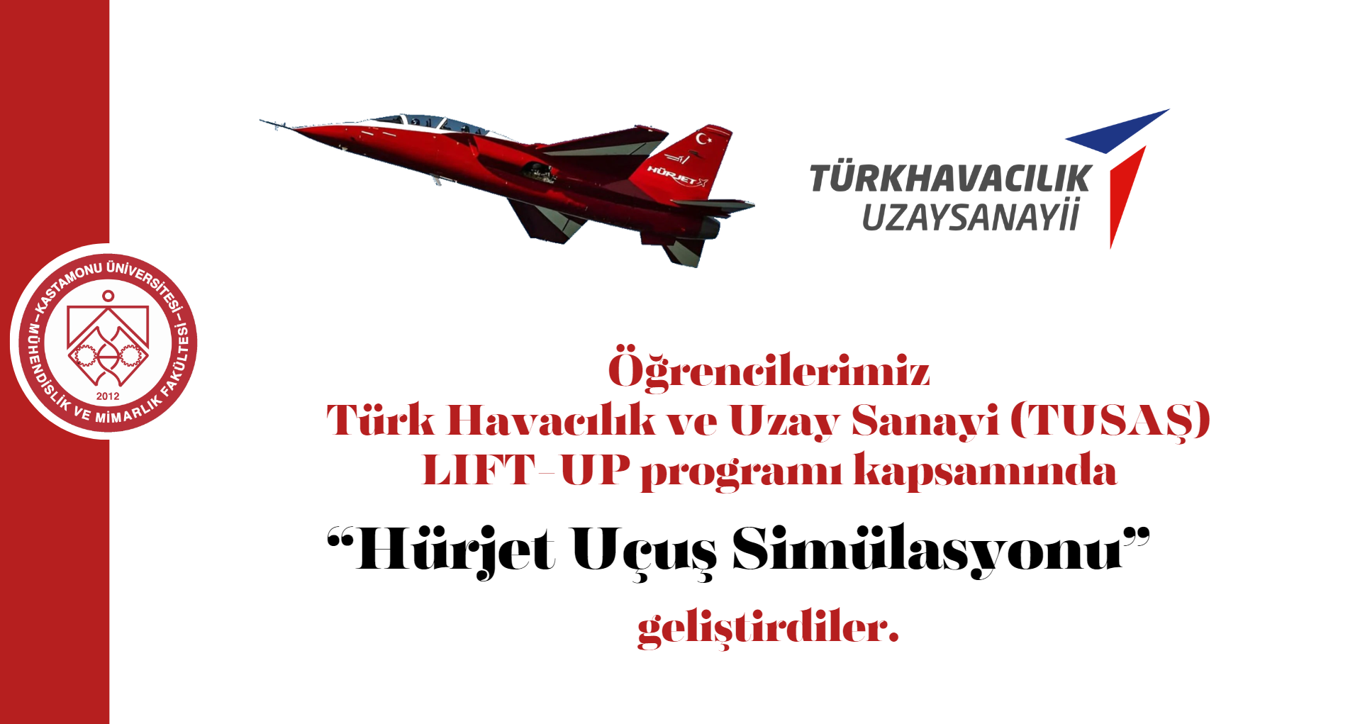 Akademisyen ve Öğrencilerimizin TUSAŞ Tarafından Desteklenen Projesi Başarıyla Tamamlandı