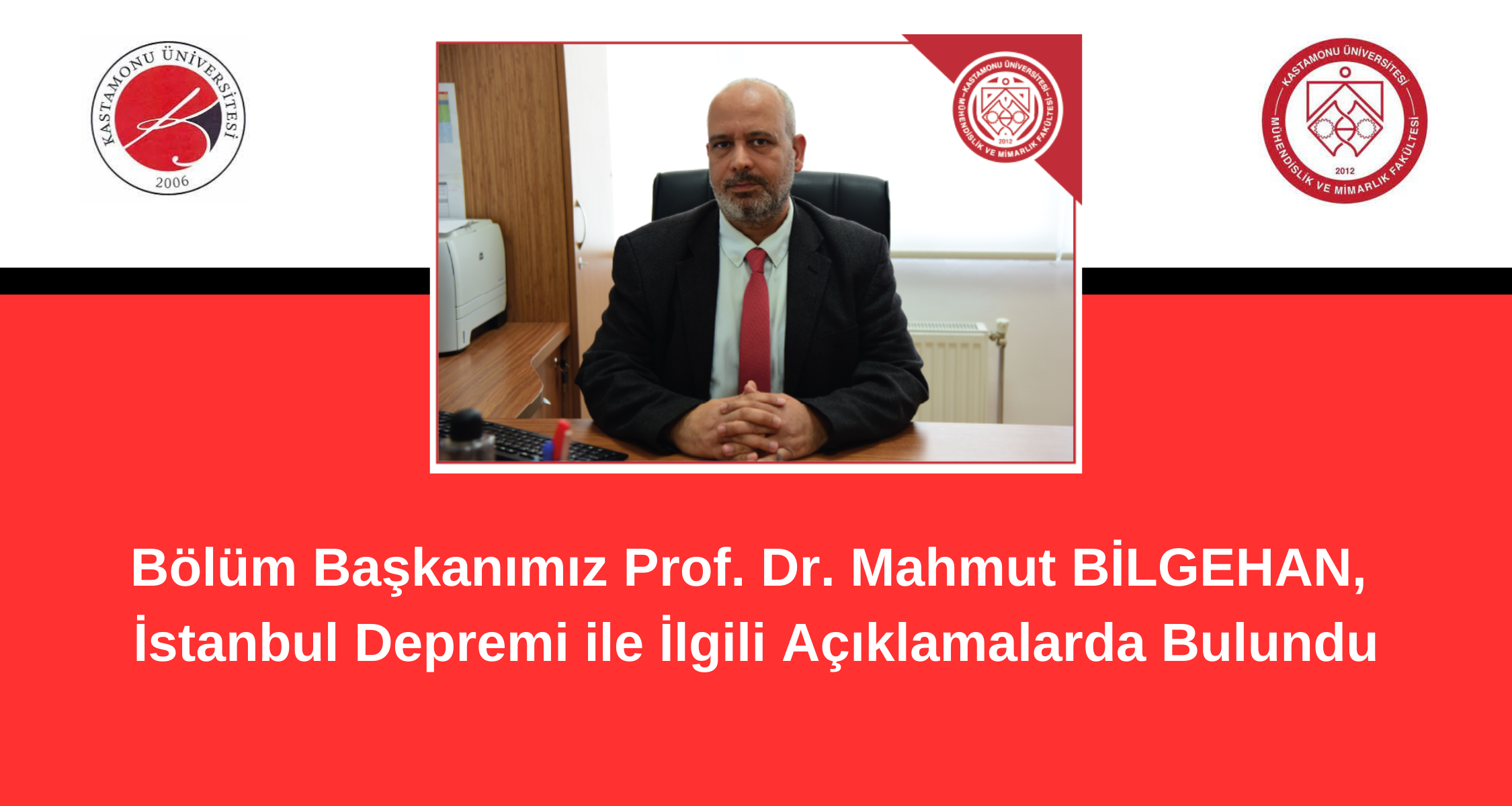 İnşaat Mühendisliği Bölüm Başkanı Prof. Dr. Mahmut Bilgehan’dan 23 Nisan 2025 İstanbul Depremi Üzerine Önemli Açıklamalar