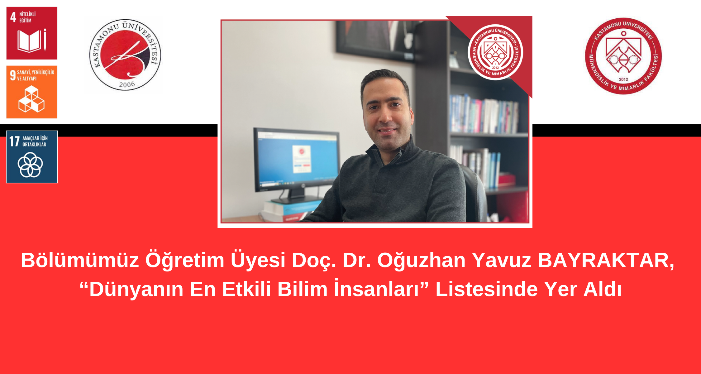 Bölümümüz Öğretim Üyesi Doç. Dr. Oğuzhan Yavuz Bayraktar; Dünyanın En Etkili Bilim İnsanları Listesinde Yer Almıştır