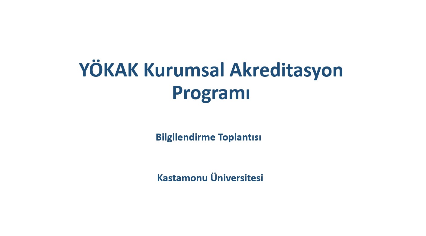 YÖKAK Kurumsal Akreditasyon Programı Farkındalık Eğitimi
