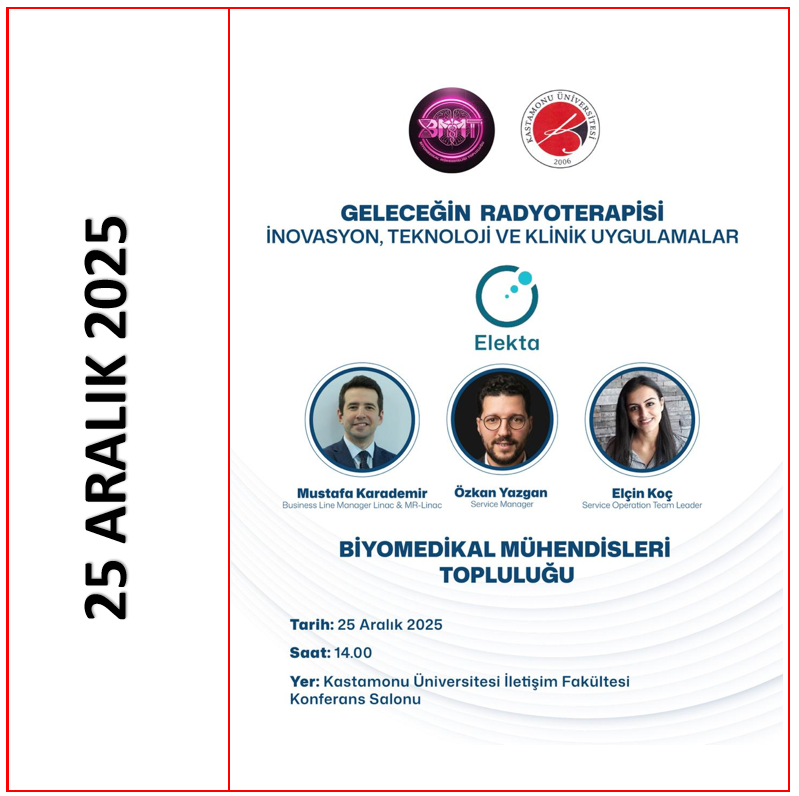 Biyomedikal Mühendisleri Topluluğu Geleceğin Radyocerrahisi: İnovasyon, Teknoloji ve Uygulamalar 