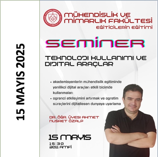 Teknoloji Kullanımı ve Dijital Araçlar Semineri - 15 Mayıs 2025