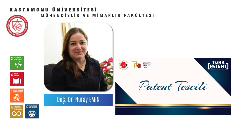 Fakültemiz Biyomedikal Mühendisliği Bölümü Öğretim Üyesi Doç. Dr. Nuray EMİN'in Patent Başarısı