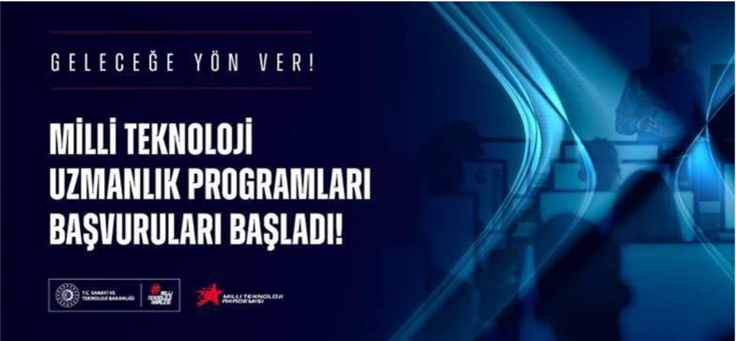Milli Teknoloji Uzmanlık Programları Başlıyor!