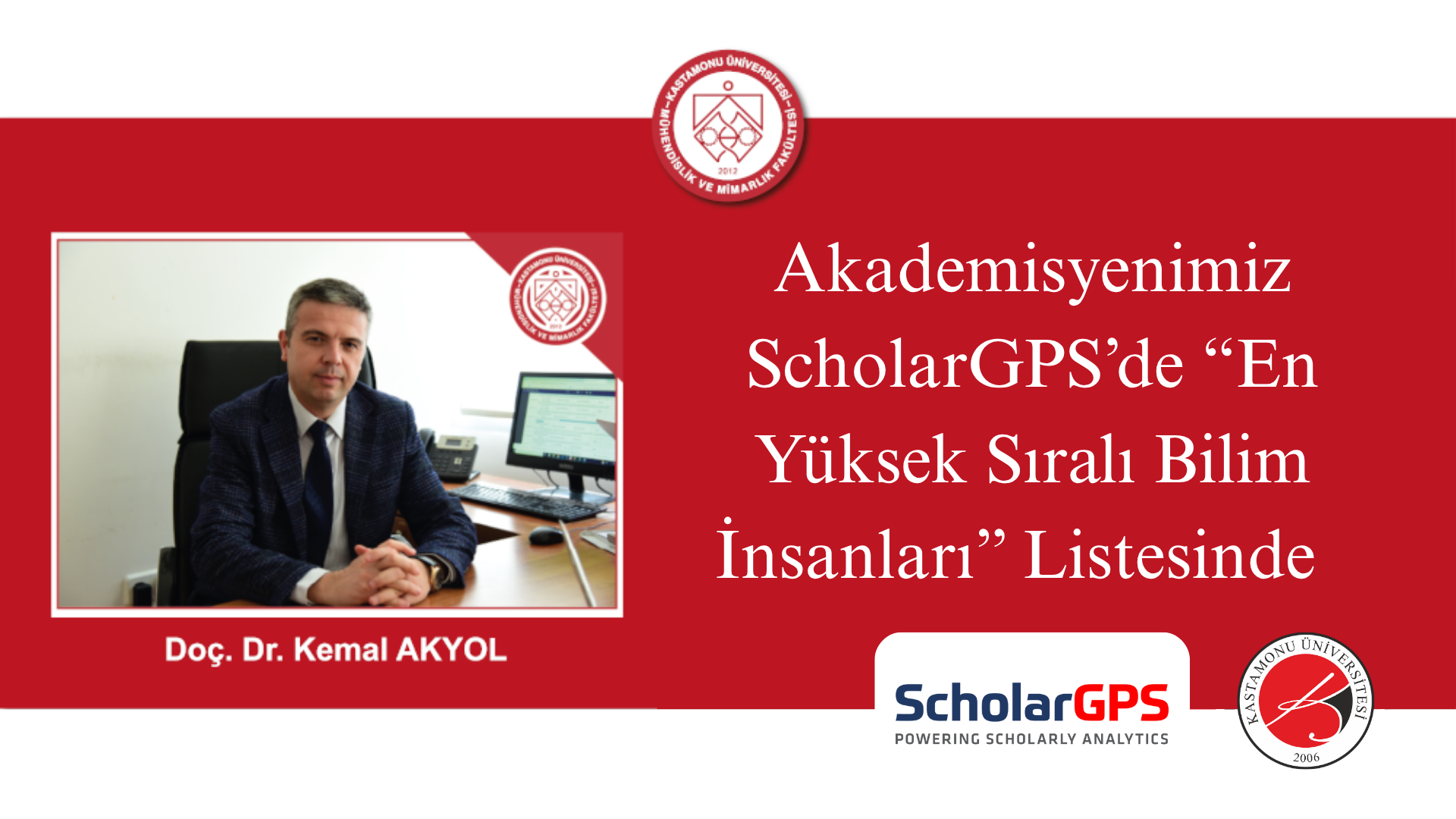 Bölümümüz Öğretim Üyesi Doç. Dr. Kemal Akyol’a ScholarGPS’ten “Top Scholar” Unvanı