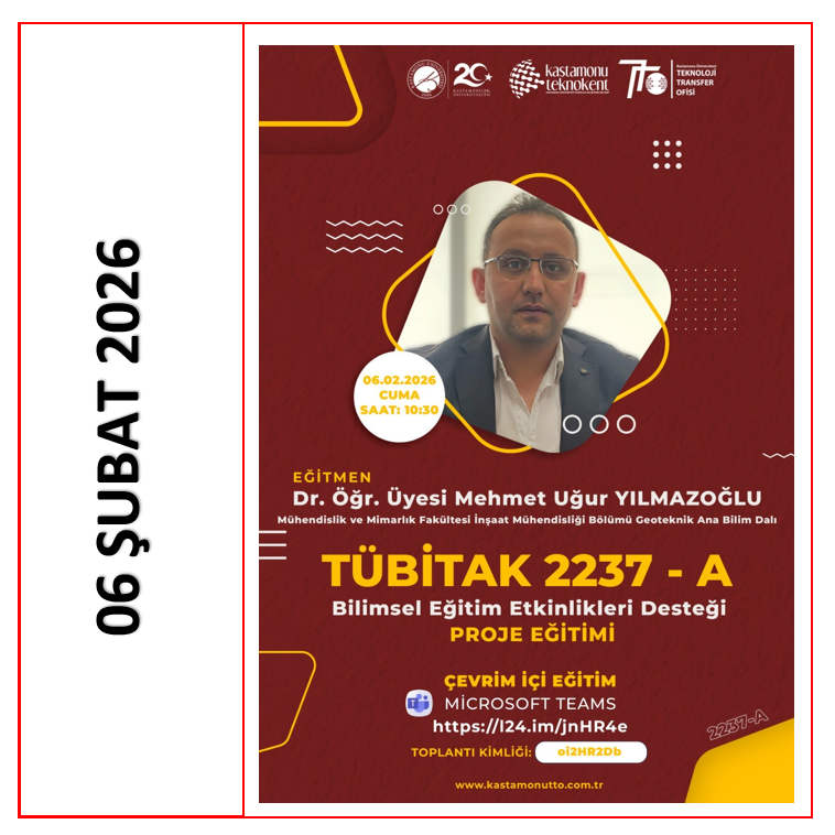 TÜBİTAK 2237-A Bilimsel Eğitim Etkinlikleri Desteği Eğitimi-Dr. Öğr. Üyesi Mehmet Uğur YILMAZOĞLU