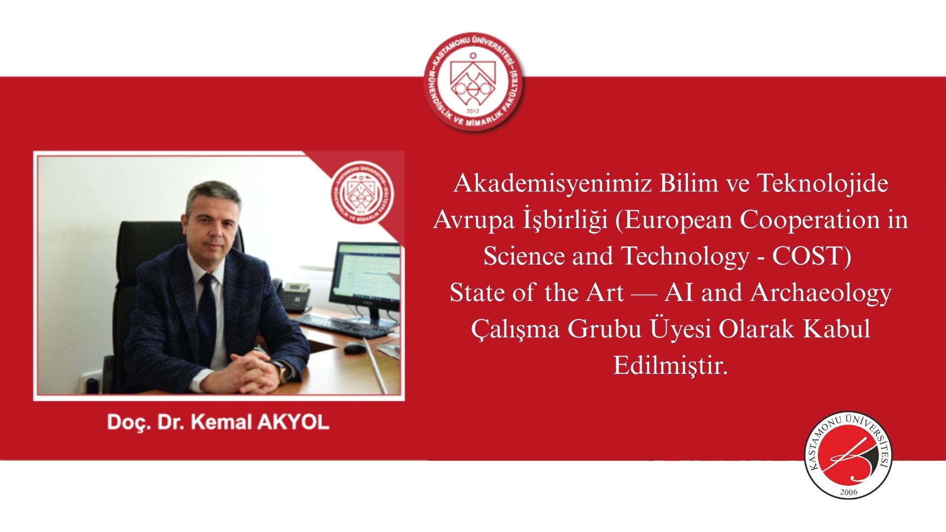Doç. Dr. Kemal Akyol COST Action CA23141 Çalışma Grubuna Üye Olarak Kabul Edildi
