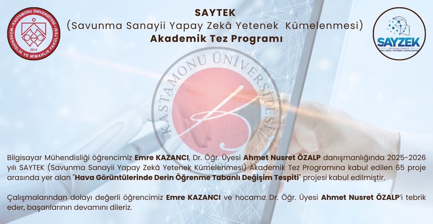 KÜ Bilgisayar Mühendisliği’nden Savunma Sanayiine Katkı: Değişim Tespiti Projesi SAYZEK’e Kabul Edildi