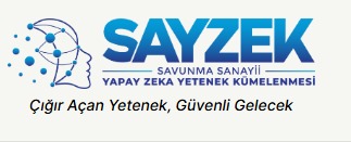 Yapay Zekâda Yükseköğretim Kurulu-Savunma Sanayii Başkanlığı İşbirliği - SAYZEK