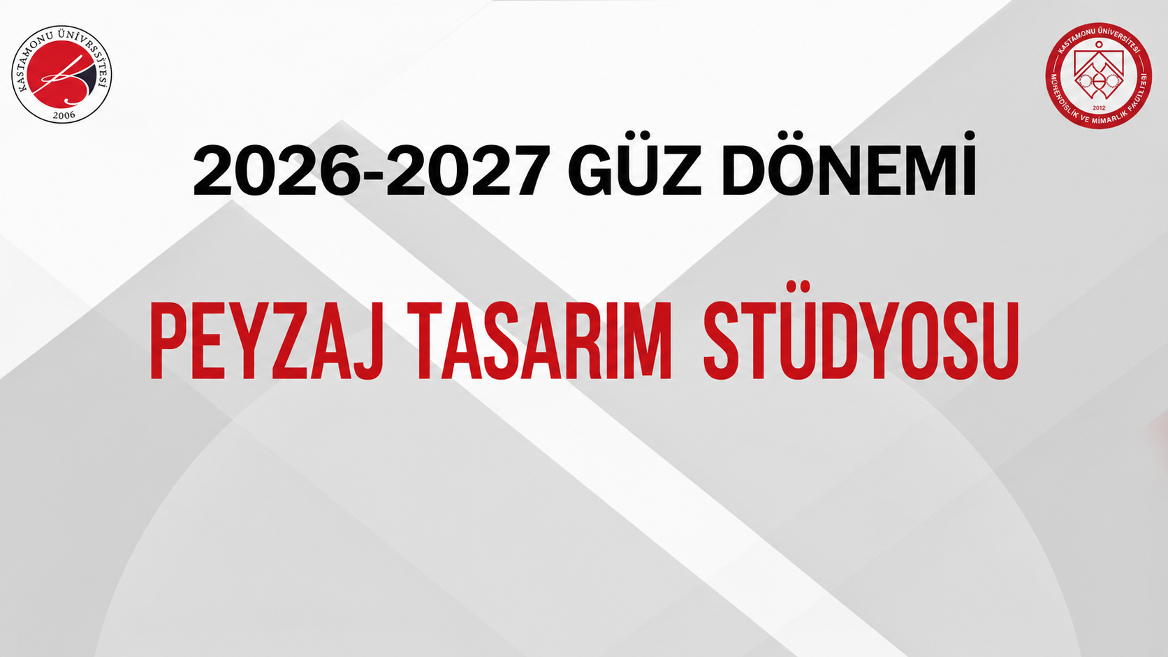 Peyzaj Mimarlığı Bölümü 2026-2027 Eğitim ve Öğretim Yılı Güz Dönemi Peyzaj Tasarım Stüdyosu Dersi İzlenceleri
